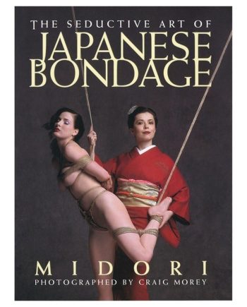 The Seductive Art of Japanese Bondage