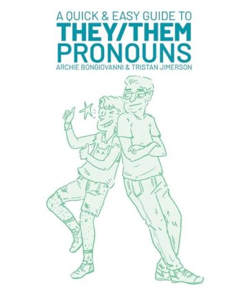 A Quick & Easy Guide to They/Them Pronouns