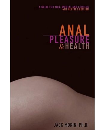 Anal Pleasure & Health, 4th Edition